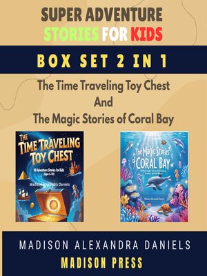 cover image of Super Adventure Stories for Kids Box Set 2 in 1